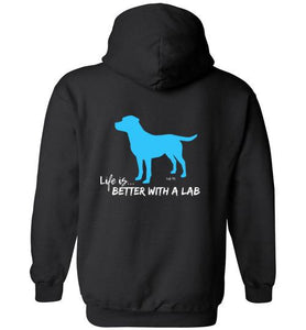 Labrador Hoodie - Life Is Better With A Lab Hoodie From Lab HQ