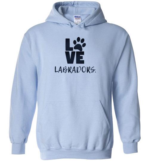 LOVE LABRADORS HOODIE - Labrador Retriever Sweatshirt From Lab HQ