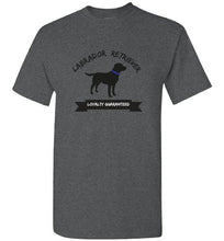 Loyalty Guaranteed Labrador Retriever T-shirt From Lab HQ