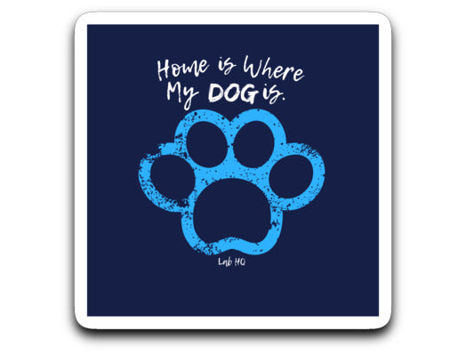 Dog Lover Sticker - Home is Where My DOG is Lab & Friends Decal From Lab HQ