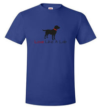 Labrador Retriever T-shirts - Love Like A Lab T-shirts from Lab HQ