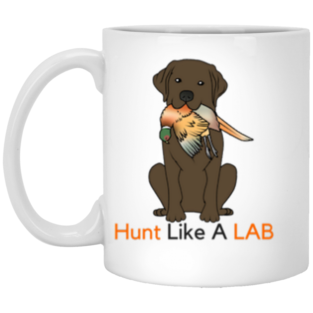 Chocolate Labrador Retriever Mug - Hunt Like A Lab -