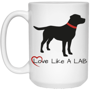 Labrador Retriever Mug - Love Like A Lab Mug From Lab HQ