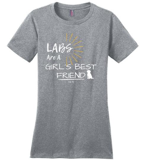 LABS Are A Girl's Best Friend T-shirt From Lab HQ