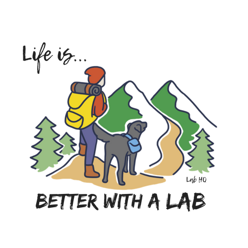 Labrador T-shirt - Better With A Lab - Hiking Lab Tee From Lab HQ